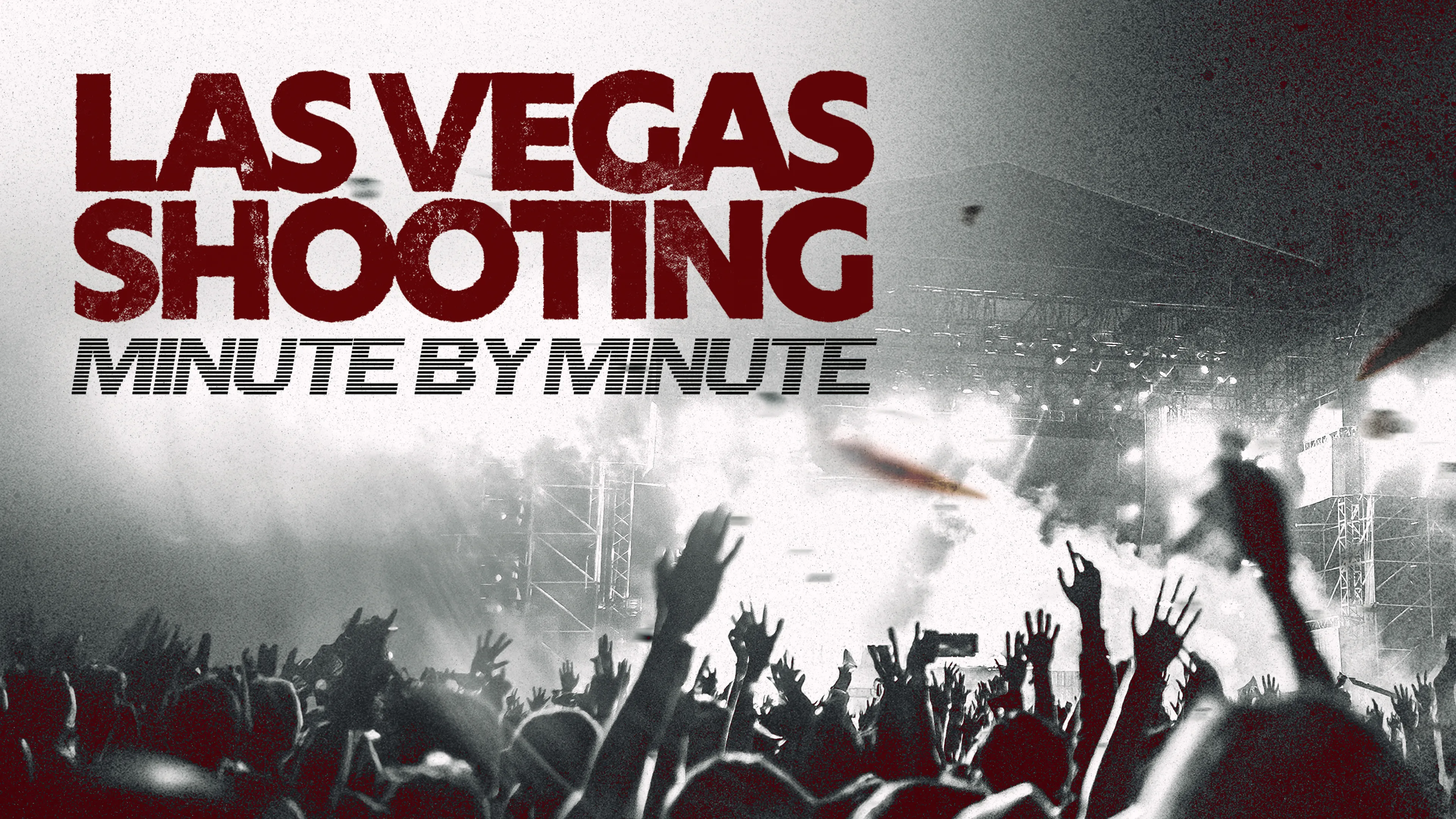 Las Vegas Shooting: Minute By Minute poster
